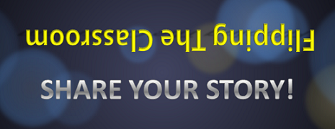 FlippingClassroom_ShareStory